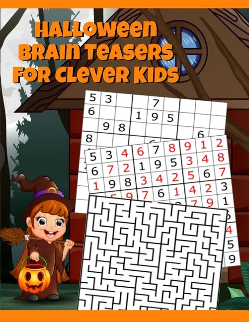 Halloween Brain Teasers For Clever Kids: Halloween Cryptogram, Word Search & Scramble, Hangman, Tic Tac Toe, Maze Puzzles, Mind & Logic Games With Pic - Paperback
