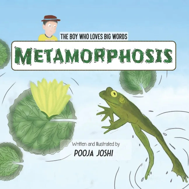 The Boy Who Loves BIG Words: Metamorphosis - Paperback