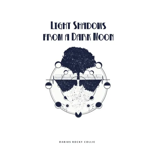 Light Shadows from a Dark Moon - Paperback