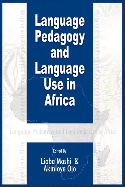 Language Pedagogy and Language Use in Africa (PB) - Paperback