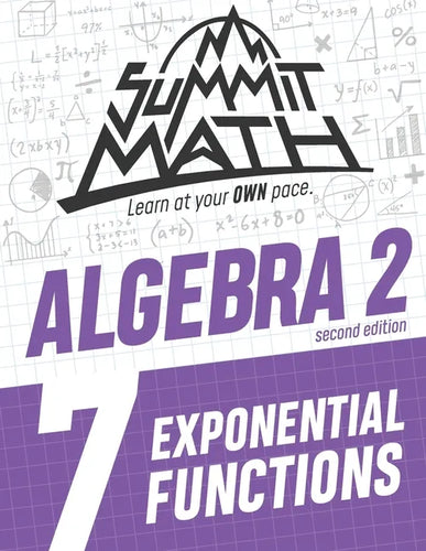 Summit Math Algebra 2 Book 7: Exponential Functions - Paperback