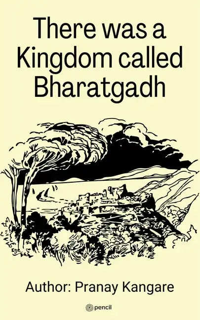 There was a kingdom Call Bharatgadh - Paperback