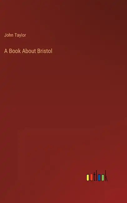 A Book About Bristol - Hardcover