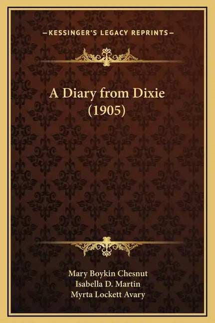 A Diary from Dixie (1905) - Hardcover