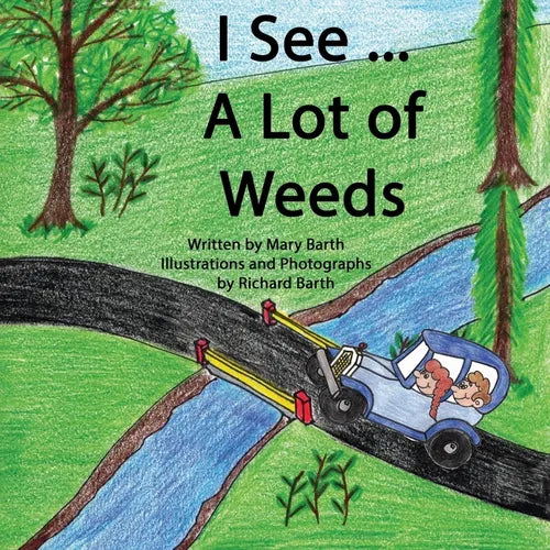 I See... A Lot of Weeds - Paperback