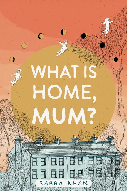 What Is Home, Mum? - Paperback