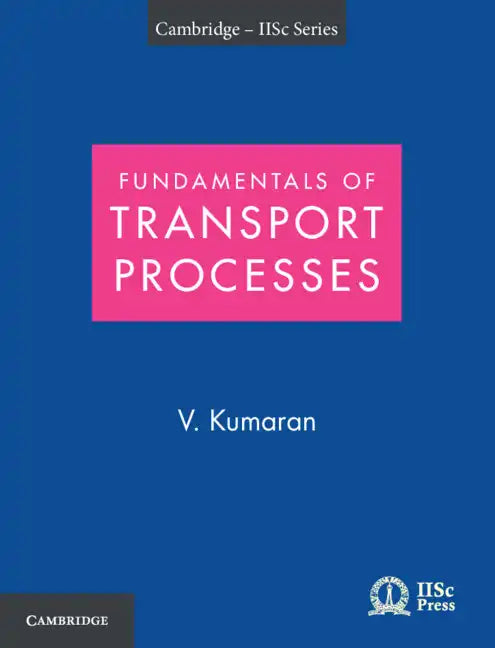 Fundamentals of Transport Processes with Applications - Paperback
