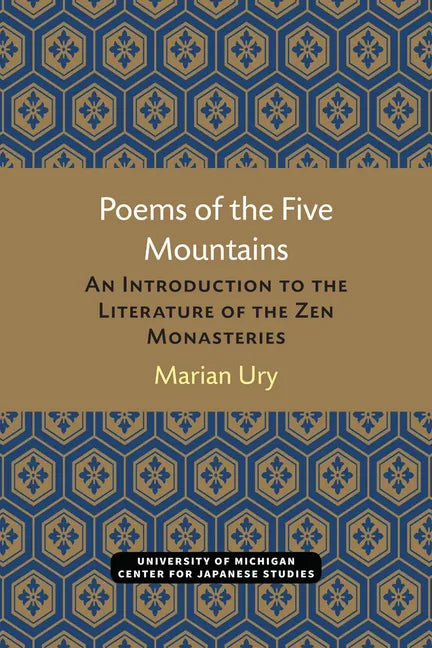 Poems of the Five Mountains: An Introduction to the Literature of the Zen Monasteries - Paperback