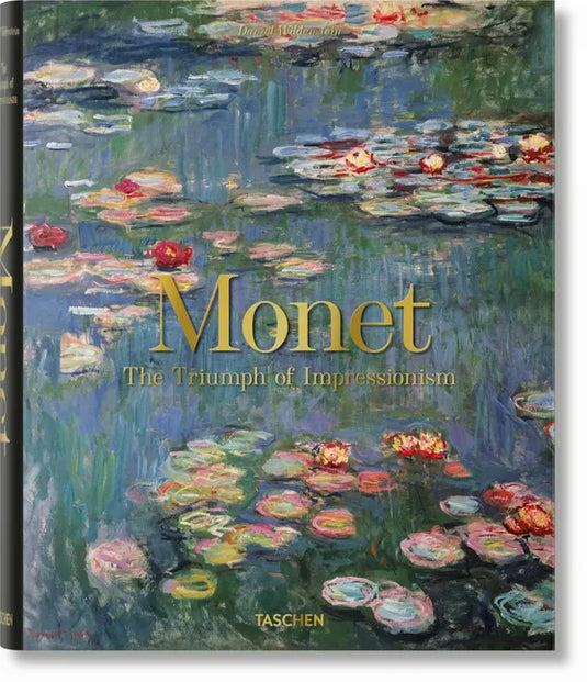 Monet. the Triumph of Impressionism - Hardcover
