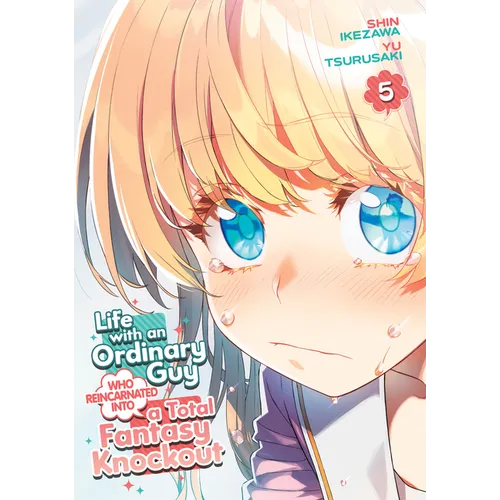 Life with an Ordinary Guy Who Reincarnated Into a Total Fantasy Knockout Vol. 5 - Paperback