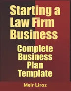 Starting A Law firm Business: Complete Business Plan Template - Paperback