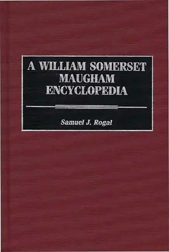 A William Somerset Maugham Encyclopedia - Hardcover