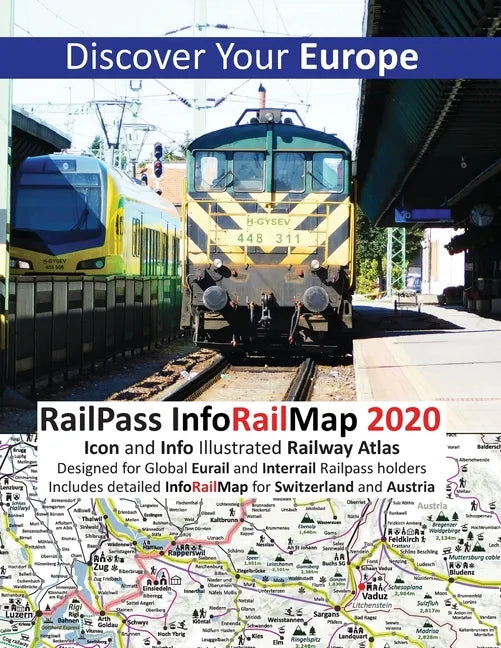 RailPass InfoRailMap 2020 - Discover Your Europe: Discover Europe with Icon and Info illustrated Railway Atlas Specifically designed for Global Interr - Paperback