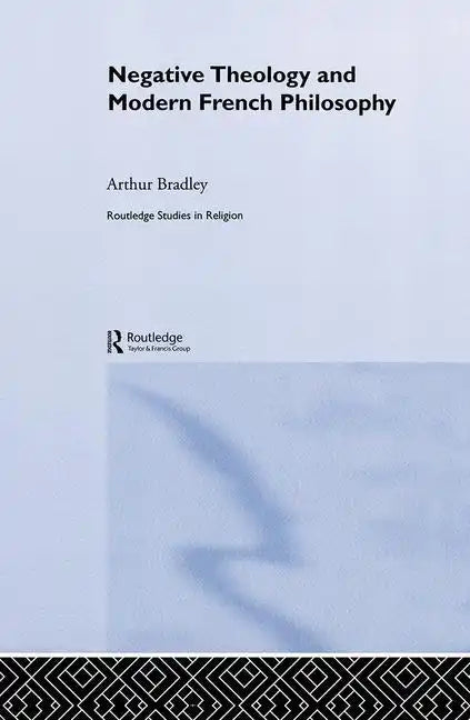 Negative Theology and Modern French Philosophy - Paperback