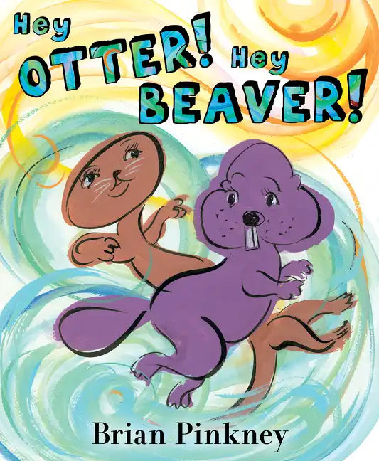 Hey Otter! Hey Beaver! - Hardcover