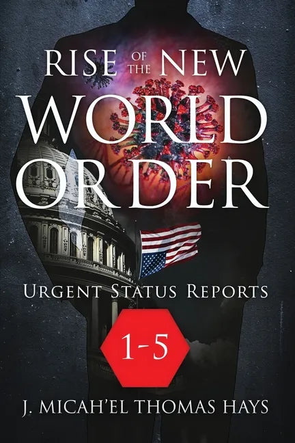 Rise of the New World Order Urgent Status Updates: 1-5 - Paperback