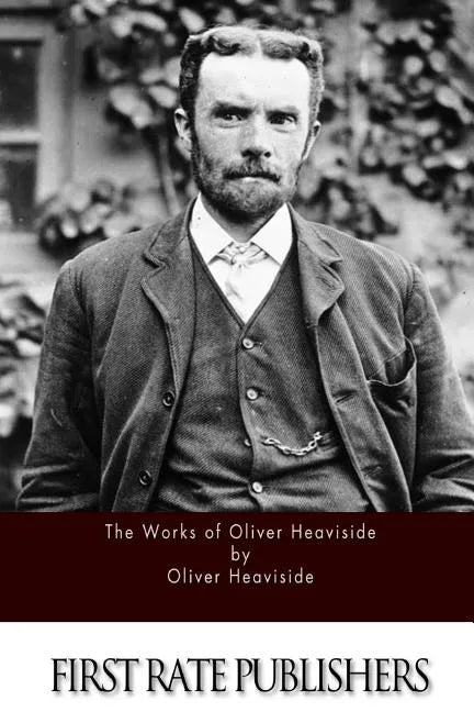 The Works of Oliver Heaviside - Paperback