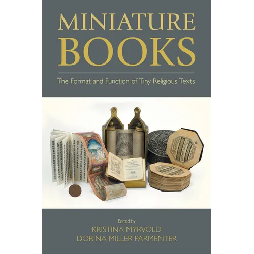 Miniature Books: The Format and Function of Tiny Religious Texts