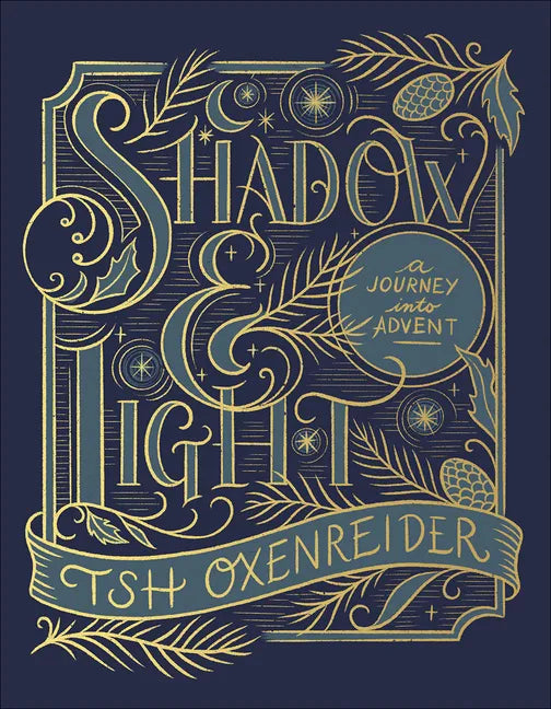 Shadow and Light: A Journey Into Advent - Hardcover