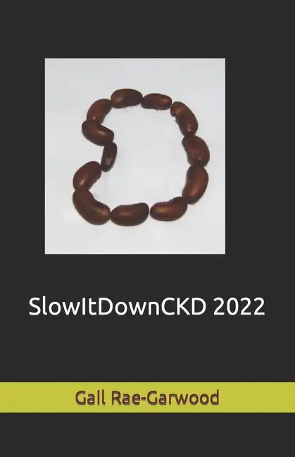 SlowItDownCKD 2022 - Paperback