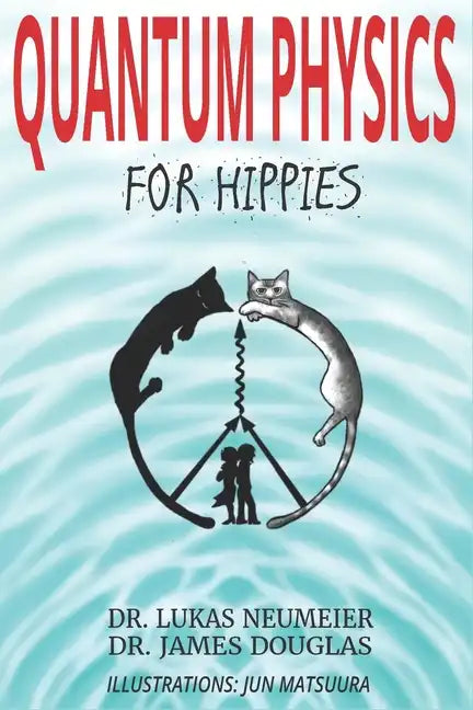 Quantum Physics for Hippies - Paperback