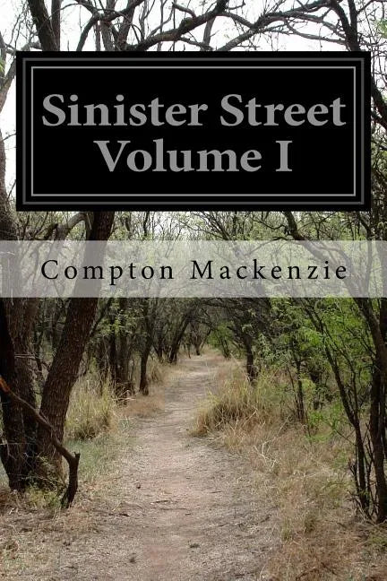 Sinister Street Volume I - Paperback