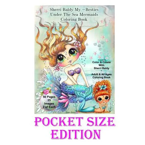 Sherri Baldy My-Besties Under the Sea Pocket size Coloring Book: Pocket sized fun pages 5.25