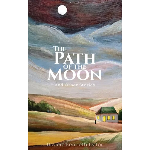 The Path of the Moon: And Other Stories - Paperback
