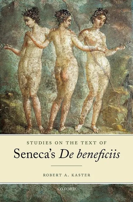 Studies on the Text of Seneca's de Beneficiis - Hardcover