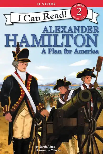 Alexander Hamilton: A Plan for America - Paperback