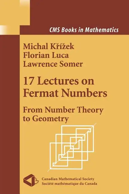 17 Lectures on Fermat Numbers: From Number Theory to Geometry - Paperback