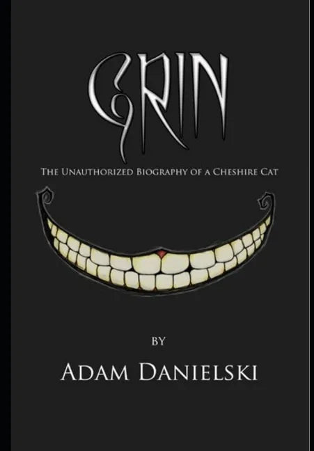 Grin - The Unauthorized Biography of a Cheshire Cat - Paperback