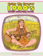 Color Me Groovy 1960s Adult Coloring Book: 60's Coloring Book For Adults Inspired By 1960's Culture and Life of the - Paperback