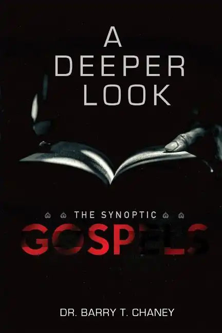 A Deeper Look: The Synoptic Gospels - Paperback