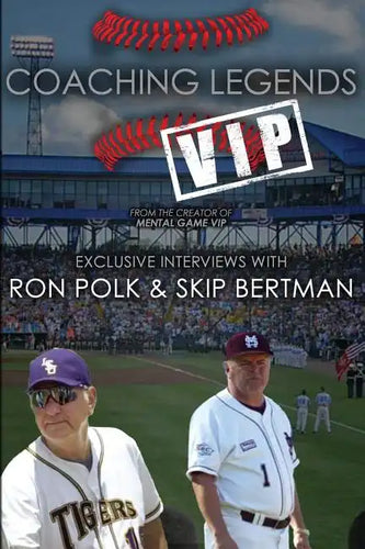 Coaching Legends VIP: Exclusive Interviews with Ron Polk & Skip Bertman - Paperback