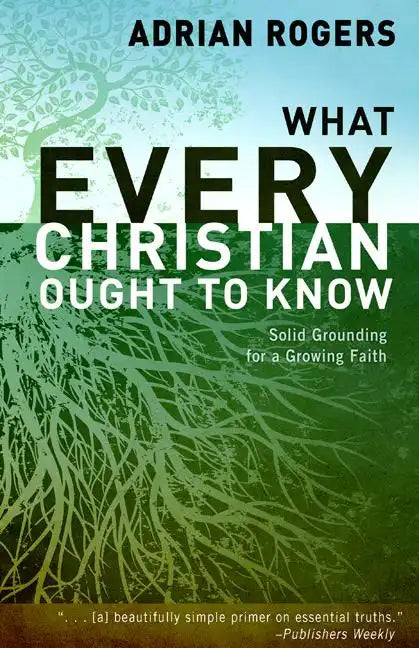 What Every Christian Ought to Know - Paperback