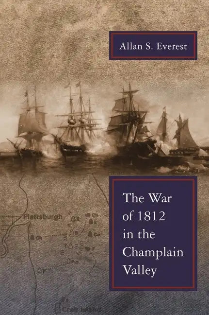 War of 1812 in the Champlain Valley - Paperback
