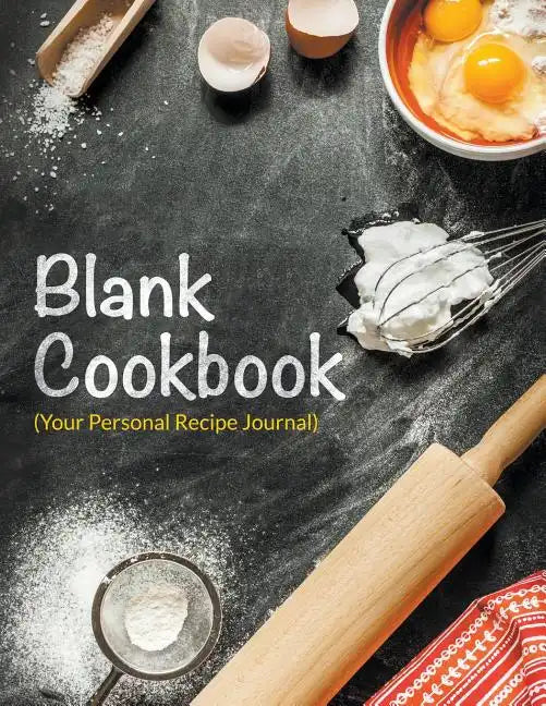 Blank Cookbook (Your Personal Recipe Journal) - Paperback