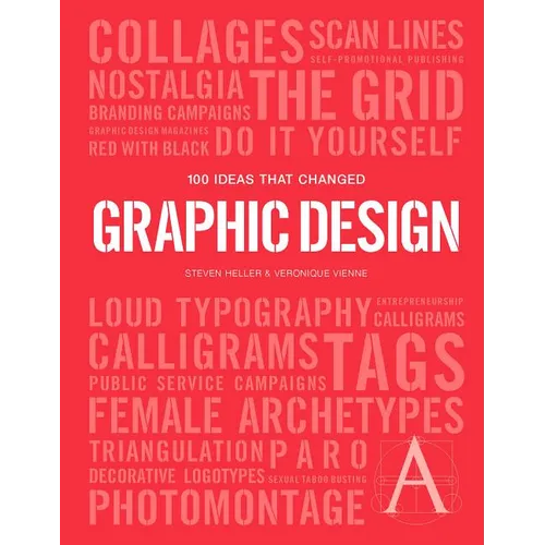 100 Ideas That Changed Graphic Design - Paperback