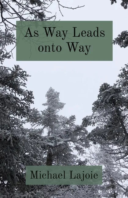 As Way Leads onto Way - Paperback
