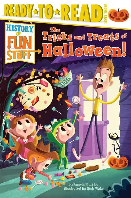 The Tricks and Treats of Halloween!: Ready-To-Read Level 3 - Paperback