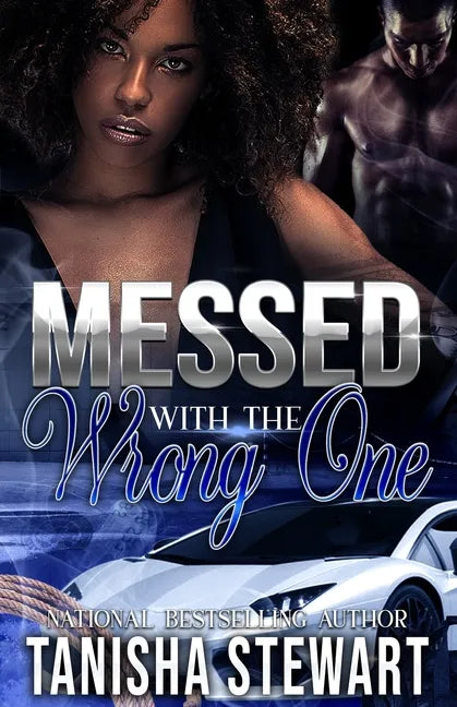Messed With The Wrong One: An Urban Romance Thriller - Paperback