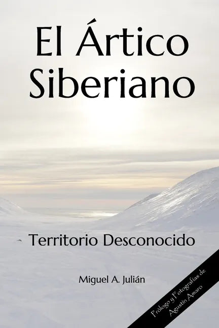 El Ártico Siberiano: Territorio Desconocido - Paperback