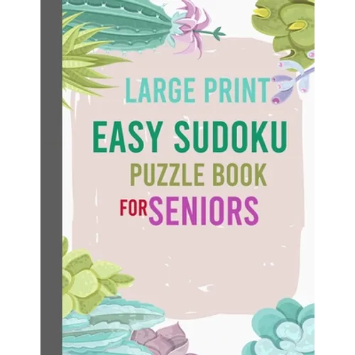 Large Print Easy Sudoku Puzzle Book for Seniors: 400 Easy Sudoku Puzzle to Improve Your Memory & Prevent Anxiety - Paperback