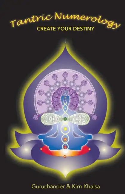 Tantric Numerology: Create Your Destiny - Paperback