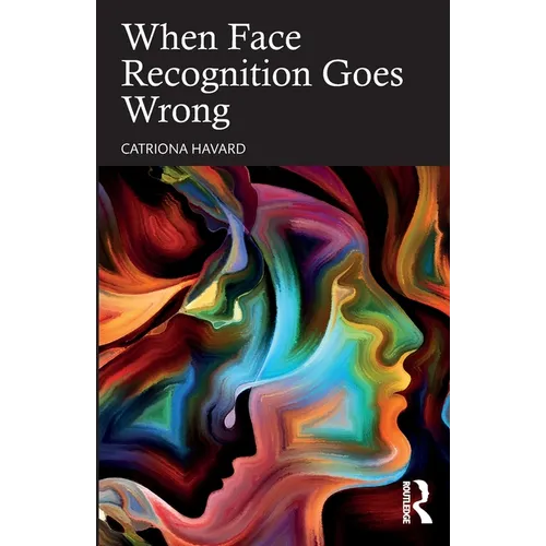 When Face Recognition Goes Wrong - Paperback