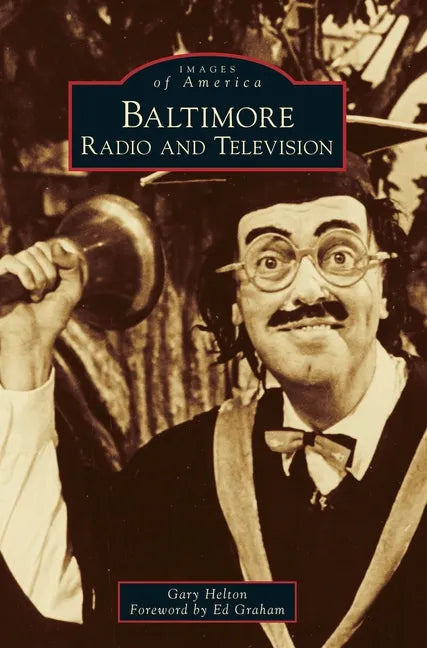 Baltimore Radio and Television - Hardcover