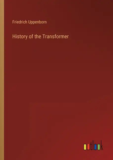 History of the Transformer - Paperback