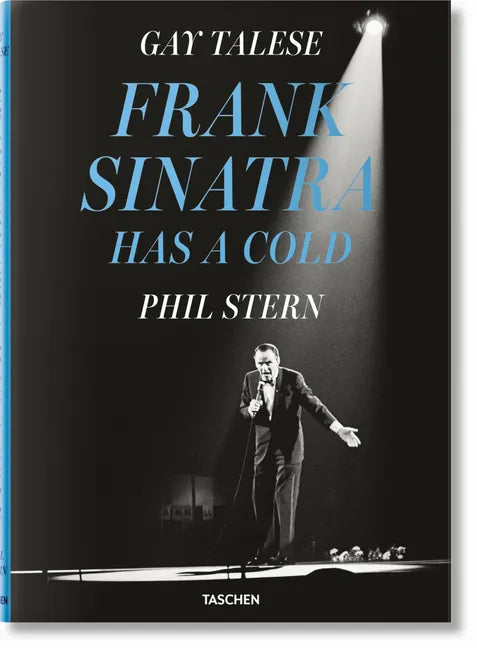 Gay Talese. Phil Stern. Frank Sinatra Has a Cold - Hardcover