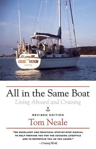 All in the Same Boat: Living Aboard and Cruising - Paperback